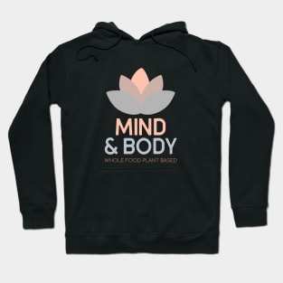 Mind And Body Hoodie